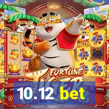 10.12 bet
